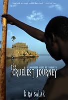 Cruelest Journey: Six Hundred Miles To Timbuktu