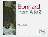 Bonnard from A to Z (Artists from A to Z)