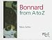 Bonnard from A to Z (Artists from A to Z)