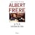 Albert frere, le fils du marchand de clous