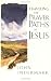 Traveling the Prayer Paths of Jesus