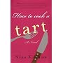 How To Cook A Tart by Nina Killham