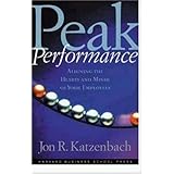 Peak Performance: Aligning the Hearts and Minds of Your Employees