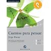 Cuentos para pensar: Das H�rbuch zum Sprachen lernen mit ausgew�hlten Kurzgeschichten. Niveau A1