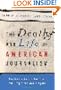 The Death and Life of American Journalism: The Media Revolution that Will Begin the World Again