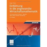 Einf�hrung in die angewandte Wirtschaftsmathematik: Das praxisnahe Lehrbuch-bew�hrt durch seine brillante Darstellungvon "Jurgen Tietze"