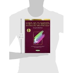 Lord, Be Glorified: Piano Solo, Keepsake Edition