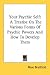 Your Psychic Self: A Treatise On The Various Forms Of Psychic Powers And How To Develop Them (Kessinger Publishing's Rare Reprints)
