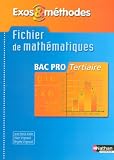 Fichier de mathématiques Bac Pro Tertiaire