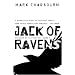 Jack Of Ravens: Kingdom of the Serpent: Book 1: Kingdom of the Serpent - Book 1 (Gollancz S.F.)