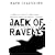 Jack Of Ravens: Kingdom of the Serpent: Book 1: Kingdom of the Serpent - Book 1 (Gollancz S.F.)