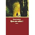 Bjorn aux enfers : Tome 1 : Le prince oubli�