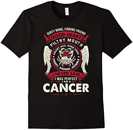 Men's I Never Said I Was Perfect I Am A Cancer T shirt Medium Black