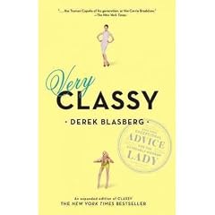 (Very Classy) By Blasberg, Derek (Author) Paperback on 13-Oct-2011