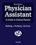 Physician Assistant: A Guide to Clinical Practice, 3e