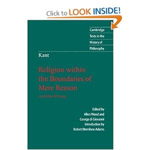 Kant: Religion within the Boundaries of Mere Reason: And Other Writings (Cambridge Texts in the... by Immanuel Kant, Allen Wood, George Di Giovanni, and Robert Merrihew Adams