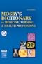 Mosby's Dictionary of Medicine, Nursing & Health Professions