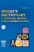 Mosby's Dictionary of Medicine, Nursing & Health Professions