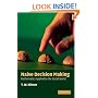Naive Decision Making: Mathematics Applied to the Social World