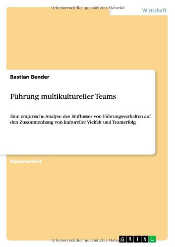 Führung multikultureller Teams (German Edition)