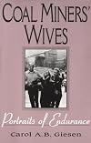 Coal Miners' Wives: Portraits of Endurance