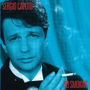 Sergio Caputo - No Smoking - Zortam Music