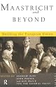 Maastricht and Beyond: Building a European Union
