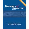 Dynamics of Democracy, Fourth Edition by  Peverill Squire; James Lindsay; Cary Covington; Eric Smith