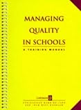 Managing Quality in Schools - a Training Manual Pb