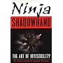 Ninja Shadowhand: The Art of Invisibility
