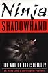 Ninja Shadowhand: The Art of Invisibility