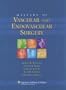 Mastery of Vascular and Endovascular Surgery (Mastery of Vascular and Endovascular Surgery (Zelenock))