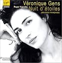 Véronique Gens - Nuit d'étoiles (Mélodies française)