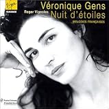 Véronique Gens - Nuit d'étoiles (Mélodies française)