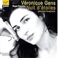 Veronique Gens - Nuit d'etoiles (Melodies Francaise) / Vignoles
