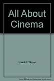 All about cinema