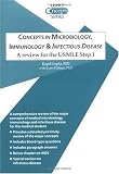Concepts in Microbiology, Immunology, and Infectious Disease: A Review for the USMLE Step 1