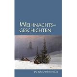 Weihnachtsgeschichtenvon "Ronald Henss"