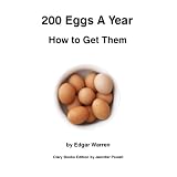 200 Eggs A Year - How to get them