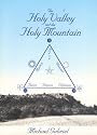 Holy Valley and the Holy Mountain: Le Bezu, Rennes les Bains, Rennes le Chateau