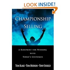 Championship Selling: A Blueprint for Winning With Today's Customer