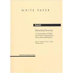 Homeland Security: A Compendium of Public and Private Organizations' Policy Recommendations