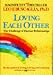 Loving Each Other - The Challenge Of Human Relationships