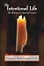 The Intentional Life: The Making of a Spiritual Vocation