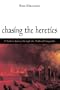 Chasing the Heretics: A Modern Journey Through the Medieval Languedoc