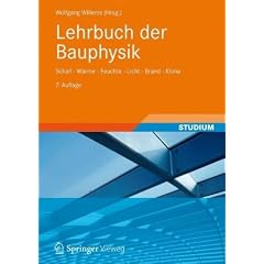 Lehrbuch Der Bauphysik: Schall - W Rme - Feuchte - Licht - Brand - Klima: Schall - W�rme - Feuchte - Licht - Brand - Klima