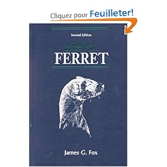 Biology and Diseases of the Ferret