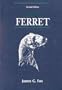 Biology & Diseases of the Ferret