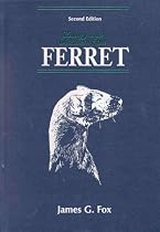 Biology & Diseases of the Ferret