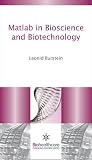 Matlab in Bioscience and Biotechnology (Pharma, Biotech and Bioscience, Technology and Business)